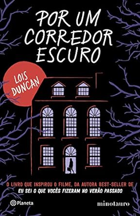 Por um Corredor Escuro Lois Duncan